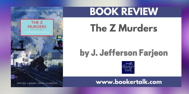 The Z Murders by J. Jefferson Farjeon — melodramatic nonsense